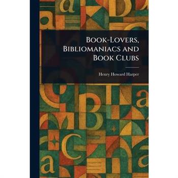 Book-Lovers, Bibliomaniacs and Book Clubs