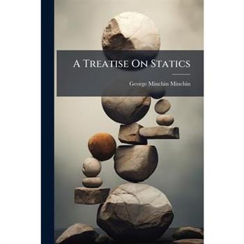 A Treatise On Statics