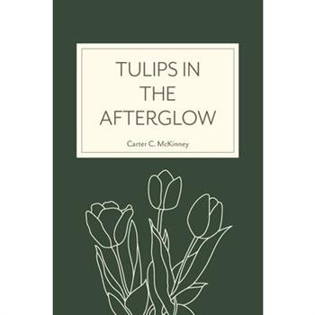 Tulips in the Afterglow