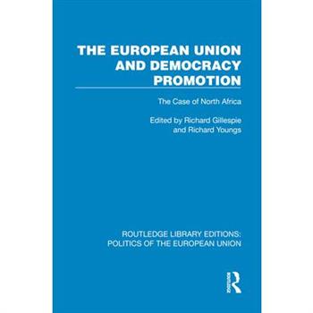 The European Union and Democracy Promotion