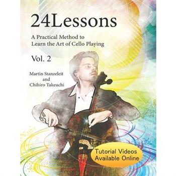 24 Lessons A Practical Method to Learn the Art of Cello Playing Vol.2