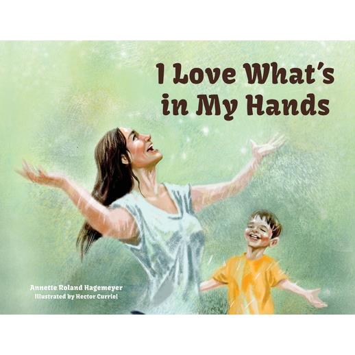 I Love What’s in my Hands