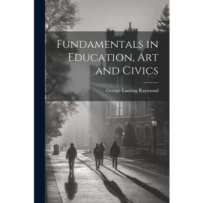 Fundamentals in Education, art and Civics