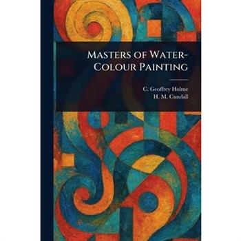 Masters of Water-Colour Painting