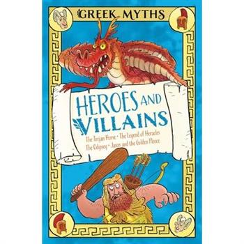 Greek Myths: Heroes and Villains