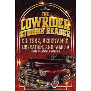 The Lowrider Studies Reader