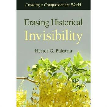 Erasing Historical Invisibility