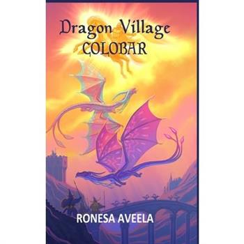 Dragon Village Colobar