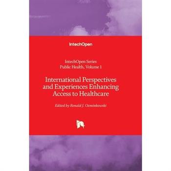 International Perspectives and Experiences Enhancing Access to Healthcare