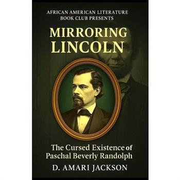 Mirroring Lincoln