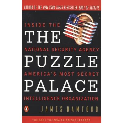Puzzle Palace: A Report on America's Most Secret Agency