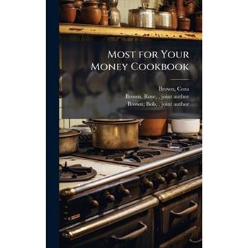 Most for Your Money Cookbook