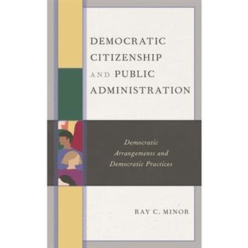Democratic Citizenship and Public Administration