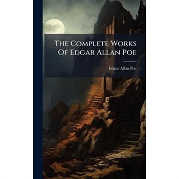 The Complete Works Of Edgar Allan Poe
