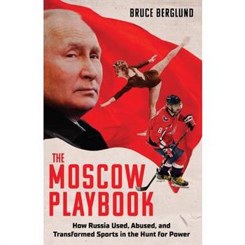 The Moscow Playbook