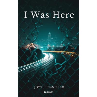 I Was Here