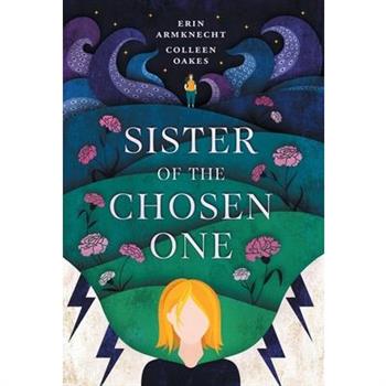 Sister of the Chosen One