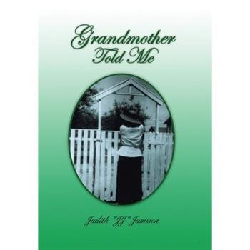 Grandmother Told Me