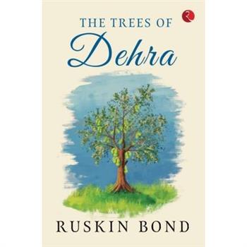 The Trees of Dehra