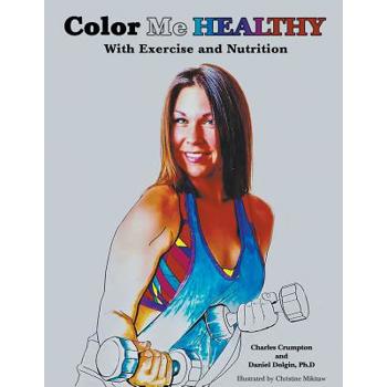 Color Me Healthy With Exercise and Nutrition