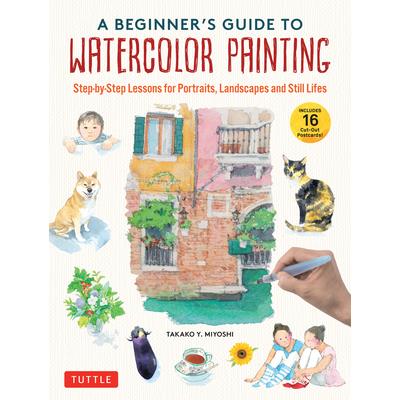 A Beginner's Guide to Watercolor Painting
