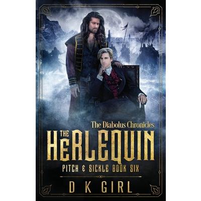 The Herlequin - Pitch & Sickle Book Six