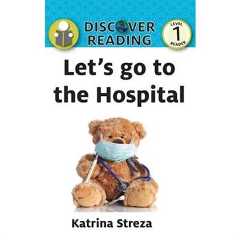 Let’s Go to the Hospital