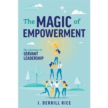 The Magic of Empowerment