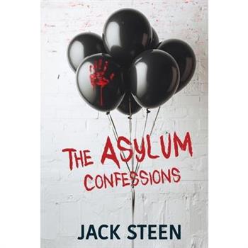 The Asylum Confessions