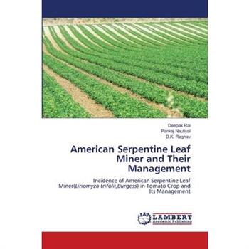 American Serpentine Leaf Miner and Their Management