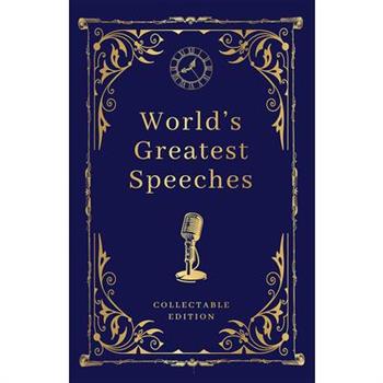 World's Greatest Speeches (Deluxe Hardbound Edition)