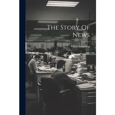 The Story Of News