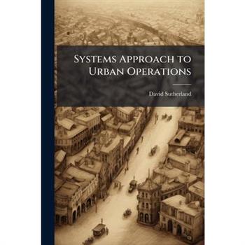 Systems Approach to Urban Operations
