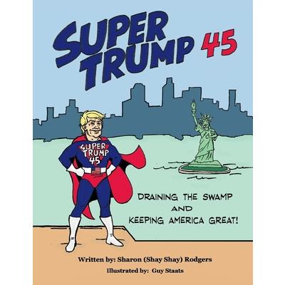 Super Trump 45, Volume 1