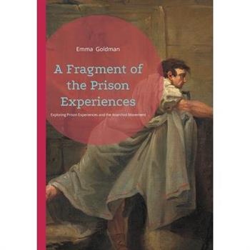 A Fragment of the Prison Experiences