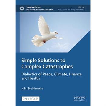 Simple Solutions to Complex Catastrophes