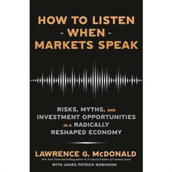 How to Listen When Markets Speak