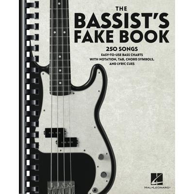 The Bassist’s Fake Book: 250 Songs in Easy-To-Use Bass Charts with Notation, Tab, Chord Symbols, and Lyric Cues