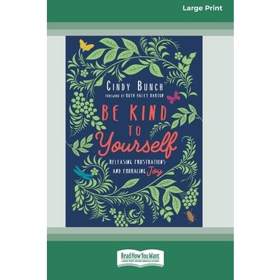 Be Kind to Yourself