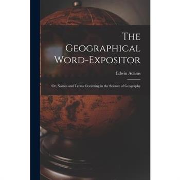 The Geographical Word-Expositor