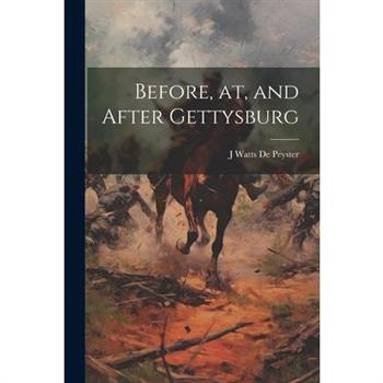 Before, at, and After Gettysburg