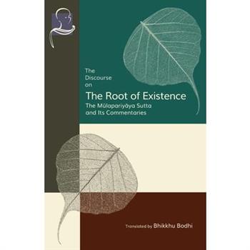 The Discourse on the Root of Existence