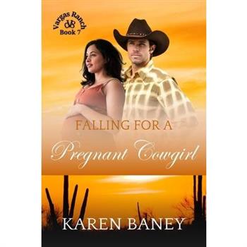 Falling for a Pregnant Cowgirl