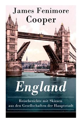 England - Reiseberichte mit Skizzen aus den Gesellschaften der Hauptstadt