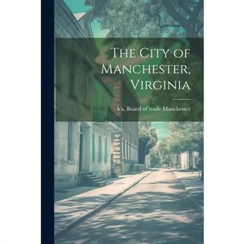 The City of Manchester, Virginia