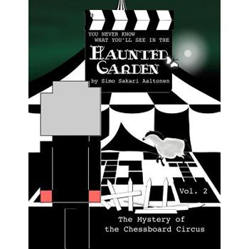 You Never Know What You'll See in the Haunted Garden, Vol. 2