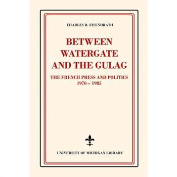 Between Watergate and the Gulag