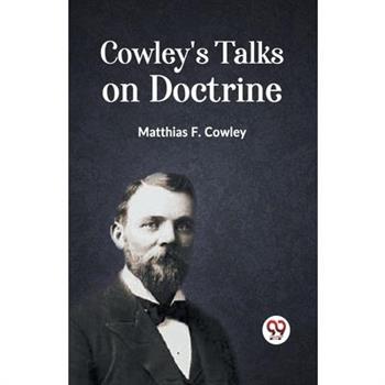 Cowley's Talks on Doctrine