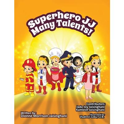 Superhero JJ Many Talents!