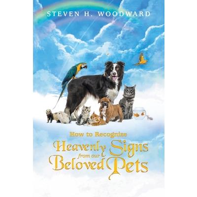 How to Recognize Heavenly Signs from Our Beloved Pets